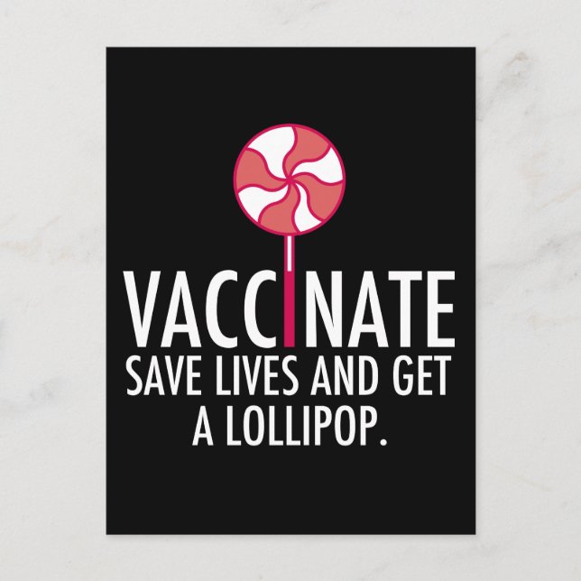 Vaccinate Get a Lollipop Funny Vaccination Postcard (Front)