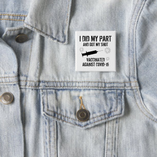 Vaccinated Against Covid 19   I Did My Part Square 15 Cm Square Badge