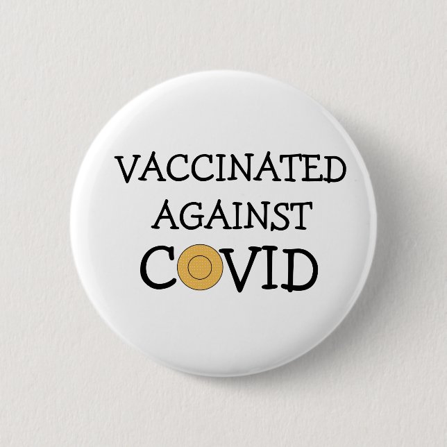Vaccinated Against Covid 6 Cm Round Badge (Front)