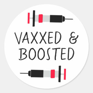 Vaccinated and Boostered, Covid Vax   Classic Round Sticker