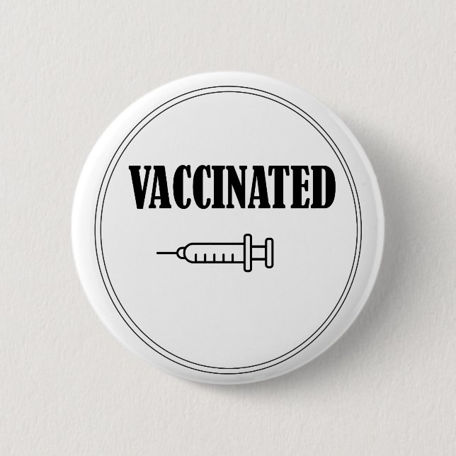 Vaccinated Because I'm Not Stupid 6 Cm Round Badge (Front)