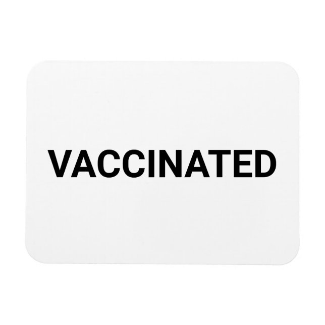 Vaccinated, black white customisable magnet (Horizontal)