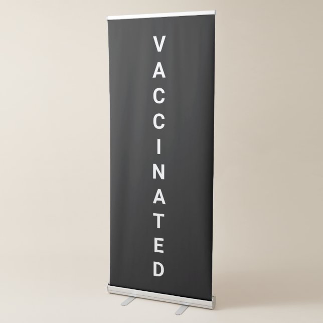 Vaccinated, black white customisable retractable banner (3/4)
