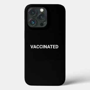 Vaccinated, black white elegant minimalist iPhone 13 pro case