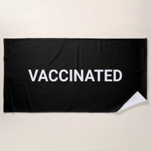 Vaccinated, black white elegant modern beach towel