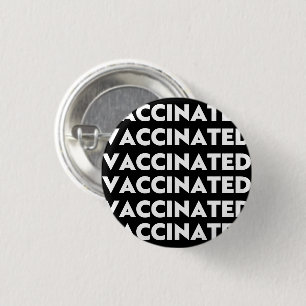 Vaccinated, black white modern pattern pin button