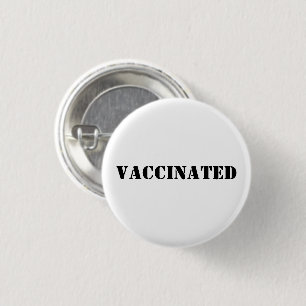 Vaccinated, black white pin button