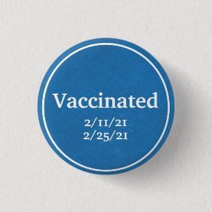 Vaccinated (Blue) with Custom Dates 3 Cm Round Badge