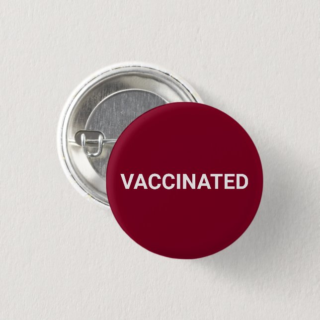 Vaccinated, burgundy white pin button (Front & Back)