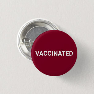 Vaccinated, burgundy white pin button