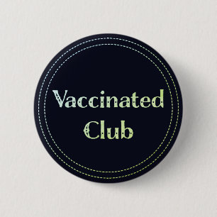 Vaccinated Club (Black and Neon Green) 6 Cm Round Badge