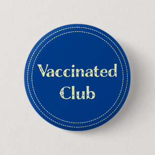 Vaccinated Club (Blue) 6 Cm Round Badge