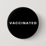 Vaccinated covid-19 button<br><div class="desc">Show your support. Show that you care. Show that you’re fully vaccinated against covid-19.</div>