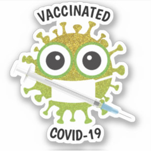Vaccinated Covid-19 Custom-Cut Vinyl Stickers