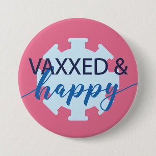 Vaccinated covid button for her