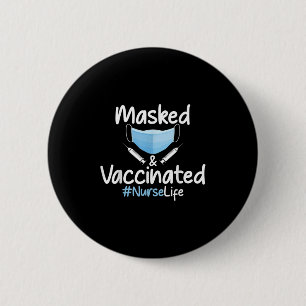Vaccinated Funny Graphic Quote Vaccinated Masked N 6 Cm Round Badge
