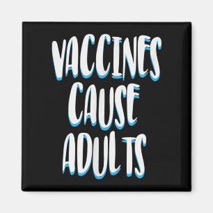 Vaccinated Funny Humor Graphic Adults Joke Quote Magnet