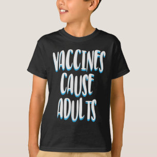 Vaccinated Funny Humor Graphic Adults Joke Quote T-Shirt