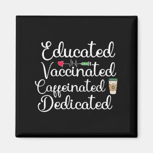 Vaccinated Funny Humor Graphic Joke Quote Nurse Co Magnet