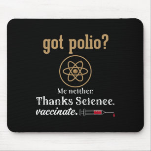 Vaccinated Funny Humor Graphic Quote Science Polio Mouse Mat