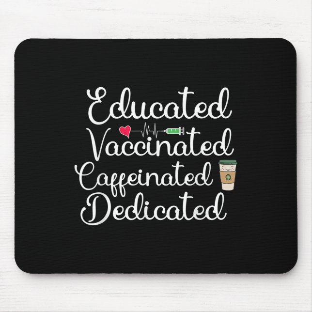 Vaccinated Funny Humour Graphic Joke Quote Nurse C Mouse Mat (Front)