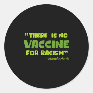 Vaccinated Funny Humour Graphic Kamala Harris Quot Classic Round Sticker