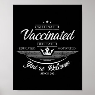 Vaccinated Funny Humour Graphic Quote Fully Vaccin Poster