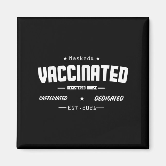 Vaccinated Funny Humour Graphic Quote Registered N Magnet (Front)