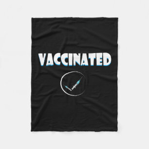 Vaccinated Funny Humour Graphic Quote Vaccinated C Fleece Blanket