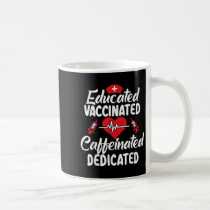 Vaccinated Funny Humour Graphic Quote Vaccinated N Coffee Mug