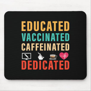 Vaccinated Funny Humour Vintage Graphic Quote Nurs Mouse Mat