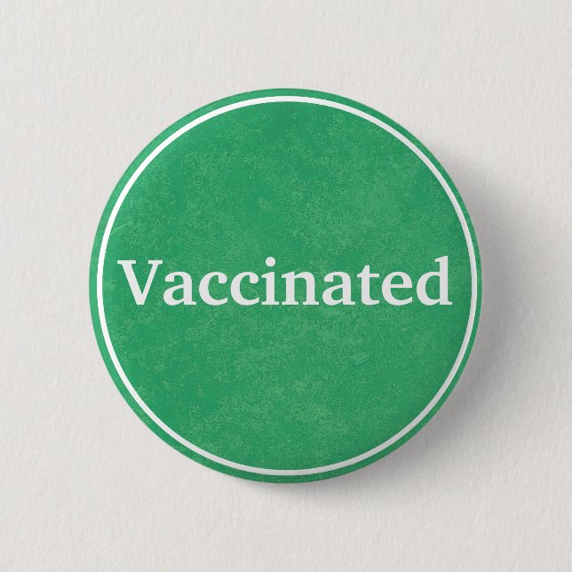 Vaccinated (Green) 6 Cm Round Badge (Front)