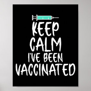 Vaccinated Quote Funny Keep Calm Graphic Shirt For Poster