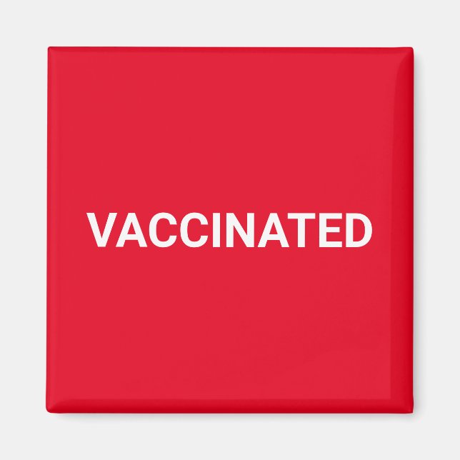 Vaccinated red white customisable text simple magnet (Front)
