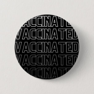 Vaccinated Repetitive Modern Typography Text Black 6 Cm Round Badge