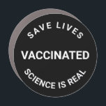 Vaccinated, science is real, save lives black car magnet<br><div class="desc">Vaccinated,  science is real,  save lives cool black Car Bumper Magnet
black and white</div>