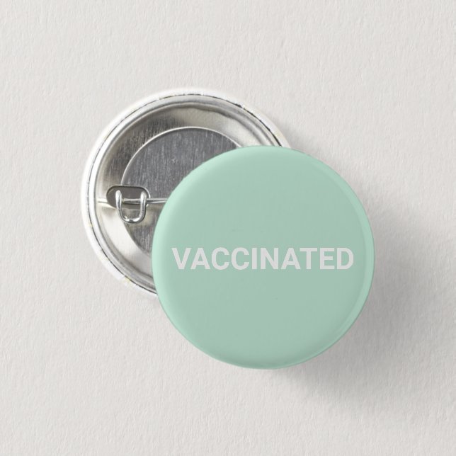 Vaccinated, seafoam mint green white pin button (Front & Back)