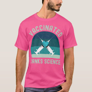 Vaccinated Thanks Science, Vintage Pro Vaccine, pr T-Shirt