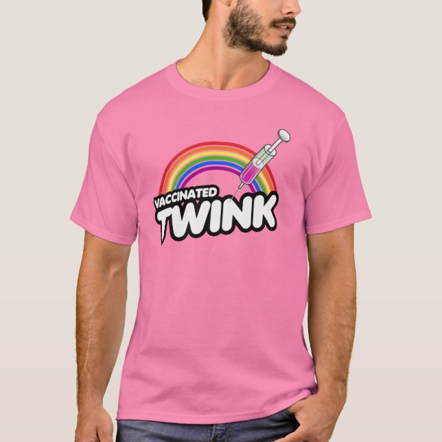 VACCINATED TWINK T-Shirt (Front)