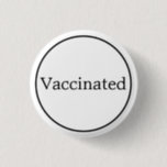 Vaccinated White And Black Button<br><div class="desc">Vaccinated White And Black Button</div>