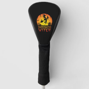 Vaccinated witch, Halloween humour, Halloween witc Golf Head Cover