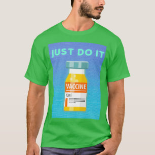 vaccine 1 T-Shirt
