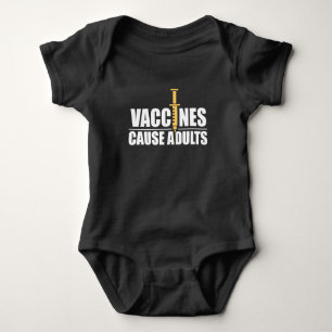 Vaccines cause Adults - Pro Vaccine Pro Science Baby Bodysuit