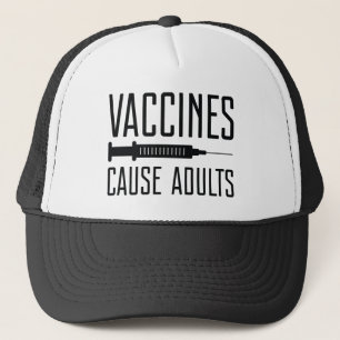 Vaccines Cause Adults Trucker Hat