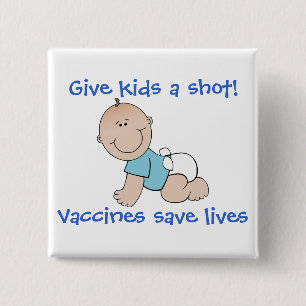 Vaccines save lives 15 cm square badge