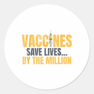 Vaccines Save Lives_ Vaccination Awareness Classic Round Sticker