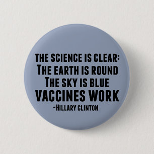 Vaccines Work 6 Cm Round Badge