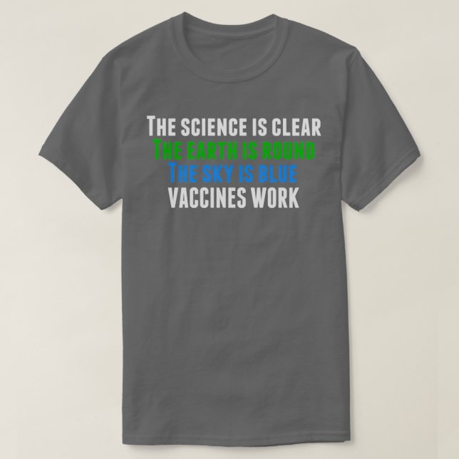Vaccines Work Pro Vaccination  T-Shirt (Design Front)