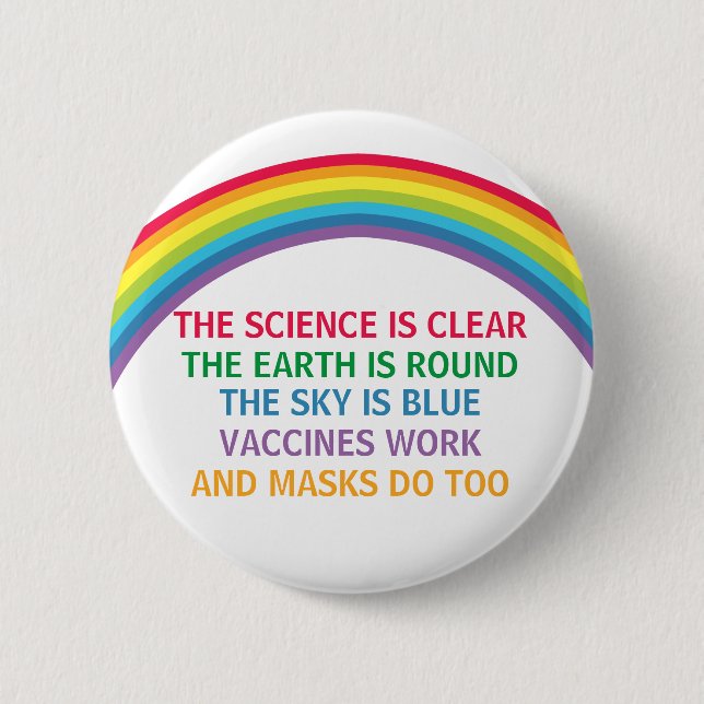 Vaccines Work Wear a Mask Rainbow Science Quote 6 Cm Round Badge (Front)