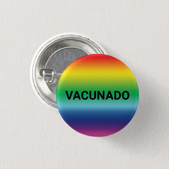 Vacunado Rainbow pride Spanish Vaccinated 3 Cm Round Badge (Front & Back)